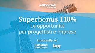 Edilportale Webinar  Superbonus 110 le opportunità per progettisti e imprese [upl. by Paviour]