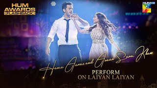 Hania Aamir and Azaan Sami Khan perform on Laiyan Laiyan  HUM Awards  HumFlashback [upl. by Disharoon575]