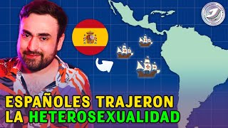 Historia LGBT ¿Españoles impusieron la heterosexualidad [upl. by Mcmahon]