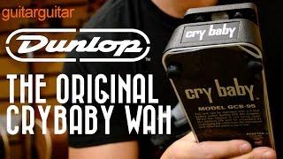 Dunlop Original Cry Baby Wah GCB95 [upl. by Nosyrb]