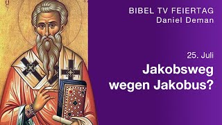 Tag des Apostel Jakobus des Älteren  Feiertage erklärt  Bibel TV [upl. by Bordiuk]