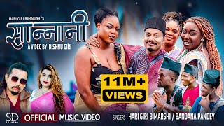 Sannani  Hari Giri Bimarshi • Bandana Pandey • Bishnu Giri Africa • New Nepali Lok Song 2080 [upl. by Fried]