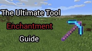 The Ultimate Tool Enchantment Guide [upl. by Amary505]