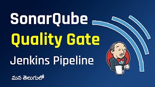 SonarQube Analysis and Quality Gate in Jenkins Pipeline Job  DevOps in Telugu [upl. by Analat]