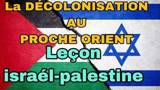 Leçon  ISRAELPALESTINE partie1  La question palestinienne et les relation israélo  arabes [upl. by Volpe]