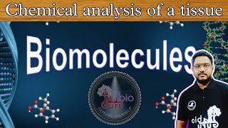 biomolecules  chemical analysis of a tissue  composition of the cell chemistrynotes biologynotes [upl. by Blanchette54]