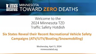 TZD Traffic Safety Hotdish Six States Share Their Recent Recreational Vehicle Safety Campaigns [upl. by Annwahsal]