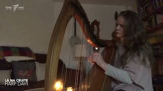 Lá na Cruite Harp Day 2024 HARPERS CALL 3 [upl. by Meirrak190]