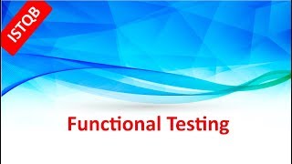 ISTQB Foundation Course Functional Testing [upl. by Rentsch]