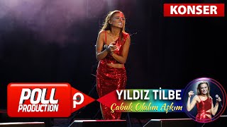 Yıldız Tilbe  Çabuk Olalım Aşkım  Harbiye Açık Hava Konseri [upl. by Aigroeg]