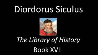 The Library Of History Book XVII  Diodorus Siculus Audiobook [upl. by Jehial]