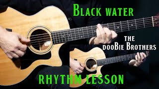 how to play quotBlack Waterquot on guitar by The Doobie Brothers  rhythm guitar lesson tutorial [upl. by Demodena]