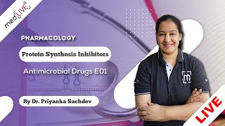 Antimicrobial Drugs E01Mastery  Protein Synthesis Inhibitors Pharmacology by Priyanka Sachdev [upl. by Thibaut623]