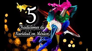 5 Tradiciones de Navidad en México [upl. by Geraldina]