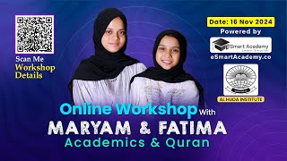 Balancing Academics and Quran  Meet Hafiza Maryam amp Fatima in Our Online Workshop [upl. by Puff]