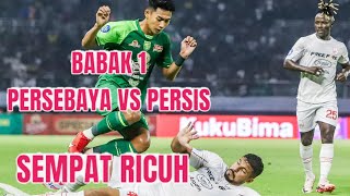 Full Highlights Babak 1  Persebaya VS Persis  Persebaya Tertinggal 01 [upl. by Atinot]