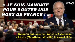 « Je suis mandaté pour bouter lUE hors de France  »  Réunion Publique de F Asselineau à Laxou [upl. by Neirbo]