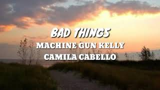 Bad things Machine Gun Kelly amp Camila Cabello lyrics video Myanmar sub mmsub [upl. by Goodkin375]