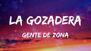 Gente De Zona  La Gozadera feat Marc Anthony Letras [upl. by Hynda]