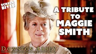 A Tribute to Maggie Smith as The Dowager Countess  Downton Abbey  Screen Bites [upl. by Elocen]