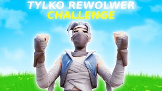 TYLKO REWOLWER CHALLENGE W FORTNITE [upl. by Goldy688]