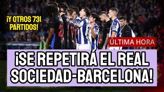 ¡SE REPETIRÁ EL REAL SOCIEDADBARCELONA  JAVIER TEBAS Y LA RFEF ASUMEN QUE JOTA JORDI TENÍA RAZÓN [upl. by Aracot]