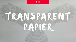 DIY Tracing Paper  Transparentpapier SELBER machen [upl. by Clite854]