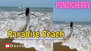 🏝️PARADISE BEACH  Pondicherry  Boat ride to Island  Pondicherry travel series  Doctor Bhanu [upl. by Mctyre]