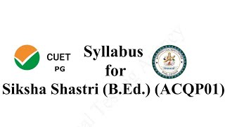 📑Complete Syllabus Discussion about Siksha ShastriBEdACQP01 with Study Materials  BSCC [upl. by Sukin168]