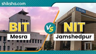 Which is better BIT Mesra or NIT Jamshedpur [upl. by Eriuqs839]