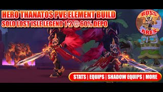 Ragnarok M Eternal Love  Hero Thanatos Element Build Guide  Solo Lost Isle Legend 12F at 60 Depo [upl. by Liryc]