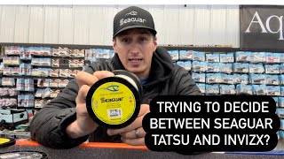 Trying to Decide between Seaguar Tatsu and Invizx [upl. by Edobalo]