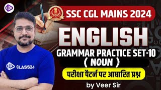 SSC CGL Mains 2024  SSC CGL English Noun  SSC CGL English Grammar practice Set10 by Veer Sir [upl. by Beutler421]