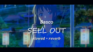 Basco  SELL OUT  slowed  reverb [upl. by Aielam]