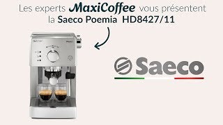 SAECO POEMIA Inox HD842711  Machine à café automatique  Le Test MaxiCoffee [upl. by Angrist]