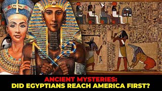 Ancient Discoveries Did Egyptians Reach America First [upl. by Tterej]