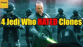 4 Jedi Who Hated Clone Troopers [upl. by Notloc66]