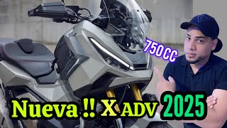 👉Nuevo Honda X ADV 2025 🛑 750cc  Ahora más TECNOLÓGICO y más agresivo 😍 [upl. by Nomar]