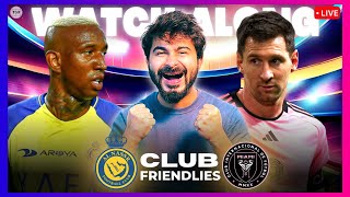 AlNassr v Inter Miami  Club Friendlies 2024  LIVE Reaction amp Watchalong [upl. by Poock]