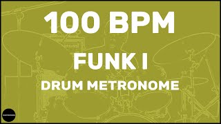 Funk  Drum Metronome Loop  100 BPM [upl. by Abercromby]