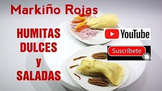 Como preparar HUMITAS DULCES Y SALADAS receta de Peru queso huevo tamales [upl. by Palmore]