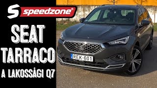 Seat Tarraco 20 TDi xCellence A lakossági Q7 [upl. by Froma]