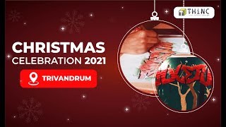 CHRISTMAS CELEBRATION 2021  THiNC TRIVANDRUM  YULETIDE 2021 [upl. by Luoar]