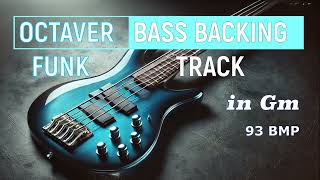 Octaver Funk Bass Backing Track in Gm [upl. by Airamasor]