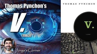 Thomas Pynchons V 1963  Book Review Analysis amp Readers Guide [upl. by Oakman864]