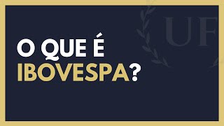 O Que é iBovespa [upl. by Yonatan]