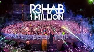 R3HAB  1 Million FREE DOWNLOAD [upl. by Nodnalb]