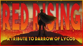 RED RISING  A Tribute to Darrow Of lycos  Book Series by Pierce Brown [upl. by Anneirb]