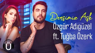 Özgür Adıgüzel ft Tuğba Özerk  Dersimiz Aşk Official Music Video [upl. by Peper891]