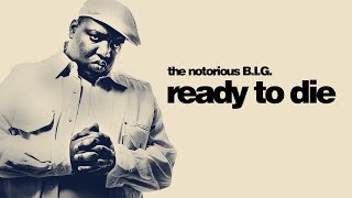 The Notorious BIG  Ready To Die 30th Anniversary Edition Full Album [upl. by Togram]